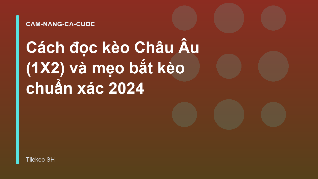 Read more about the article Cách đọc kèo Châu Âu (1X2) và mẹo bắt kèo chuẩn xác 2026