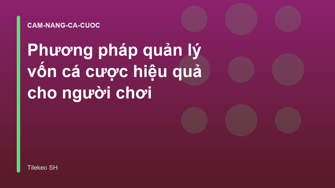 Read more about the article Phương pháp quản lý vốn cá cược hiệu quả cho người chơi